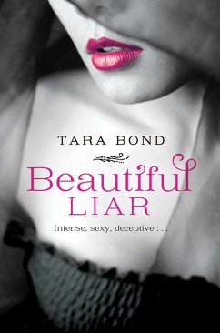 Beautiful Liar (eBook, ePUB) - Bond, Tara