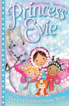 Cover Princess Evie's Ponies 04: The Enchanted Snow Pony (eBook, ePUB)