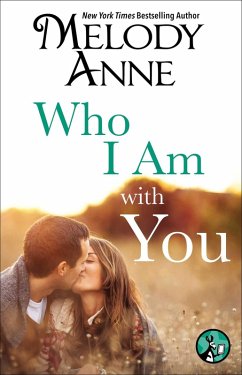 Who I Am with You (eBook, ePUB) - Anne, Melody