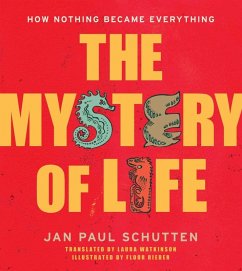 The Mystery of Life (eBook, ePUB) - Schutten, Jan Paul