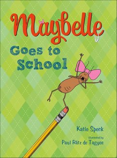 Maybelle Goes to School (eBook, ePUB) - Speck, Katie