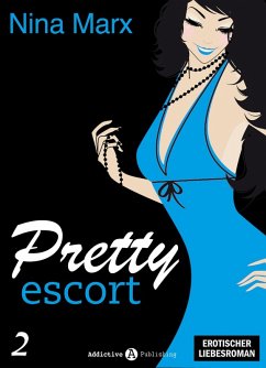 Pretty Escort - Band 2 (eBook, ePUB) - Marx, Nina