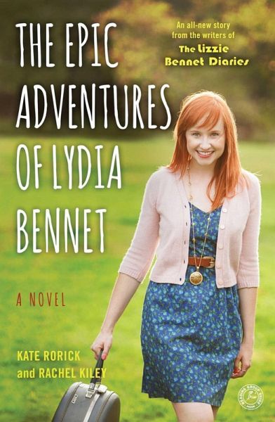 The Epic Adventures of Lydia Bennet (eBook, ePUB) The Epic Adventures of Lydia Bennet (eBook, ePUB)