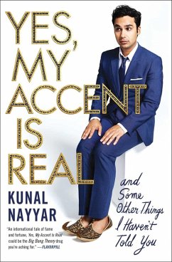 Yes, My Accent Is Real (eBook, ePUB) - Nayyar, Kunal