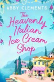 The Heavenly Italian Ice Cream Shop (eBook, ePUB)