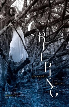 The Creeping (eBook, ePUB) - Sirowy, Alexandra