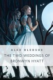 The Two Weddings of Bronwyn Hyatt (eBook, ePUB)