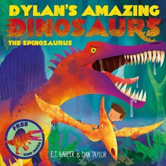 Dylan's Amazing Dinosaurs - The Spinosaurus (eBook, ePUB) - Harper, E. T