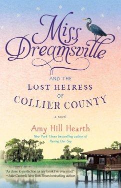 Miss Dreamsville and the Lost Heiress of Collier County (eBook, ePUB) - Hearth, Amy Hill
