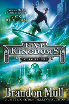 Five Kingdoms: Crystal Keepers (eBook, ePUB) - Mull, Brandon