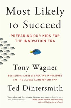 Most Likely to Succeed (eBook, ePUB) - Wagner, Tony; Dintersmith, Ted