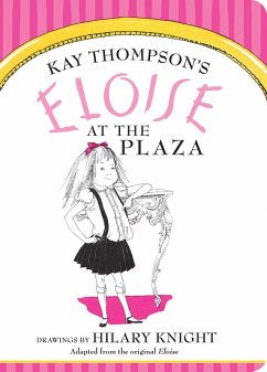 Eloise at The Plaza (eBook, ePUB) - Thompson, Kay