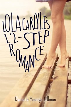 Lola Carlyle's 12-Step Romance (eBook, ePUB) - Younge-Ullman, Danielle
