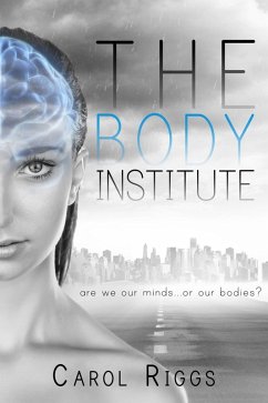 The Body Institute (eBook, ePUB) - Riggs, Carol