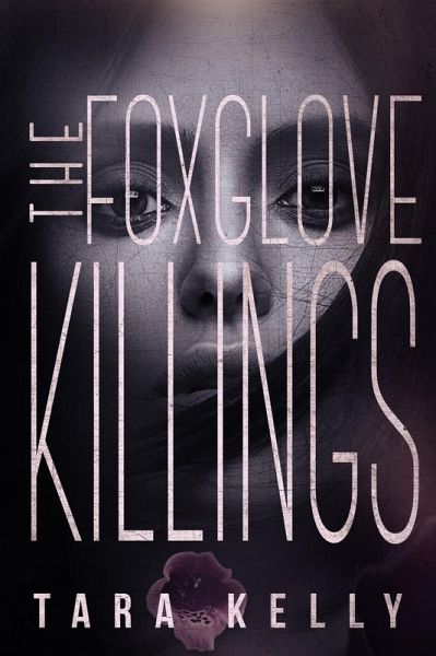The Foxglove Killings (eBook, ePUB)