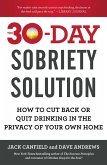 The 30-Day Sobriety Solution (eBook, ePUB) The 30-Day Sobriety Solution (eBook, ePUB)