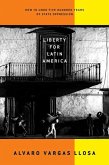 Liberty for Latin America (eBook, ePUB) Liberty for Latin America (eBook, ePUB)