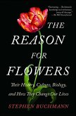 The Reason for Flowers (eBook, ePUB)