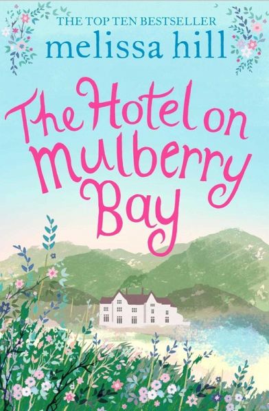 The Hotel on Mulberry Bay (eBook, ePUB) The Hotel on Mulberry Bay (eBook, ePUB)