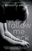 Follow Me Back (eBook, ePUB)
