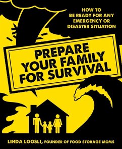 Prepare Your Family for Survival (eBook, ePUB) - Loosli, Linda