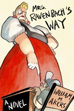 Mrs. Ravenbach's Way (eBook, ePUB) - Akers, William M.