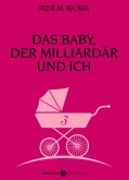 Das Baby, der Milliardär und ich - 3 (eBook, ePUB)