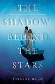 The Shadow Behind the Stars (eBook, ePUB)