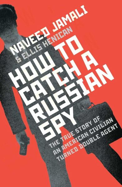 How To Catch A Russian Spy (eBook, ePUB)