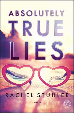 Absolutely True Lies (eBook, ePUB) - Stuhler, Rachel