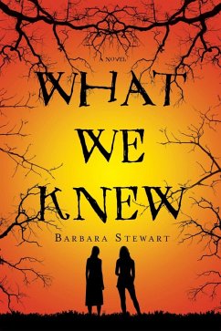 What We Knew (eBook, ePUB) - Stewart, Barbara