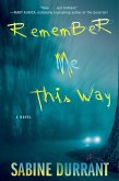 Remember Me This Way (eBook, ePUB)