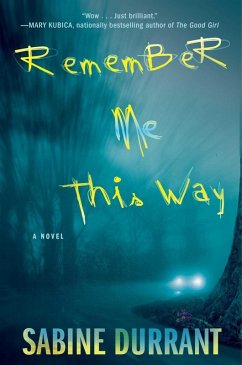 Remember Me This Way (eBook, ePUB) - Durrant, Sabine