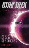 Star Trek: The Original Series: Crisis of Consciousness (eBook, ePUB)