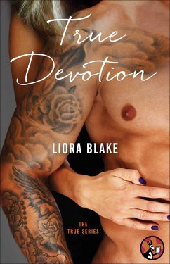 True Devotion (eBook, ePUB) - Blake, Liora