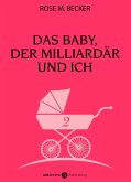 Das Baby, der Milliardär und ich - 2 (eBook, ePUB)