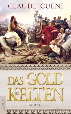 Das Gold der Kelten (eBook, ePUB) - Cueni, Claude
