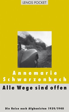 Alle Wege sind offen (eBook, ePUB) - Schwarzenbach, Annemarie