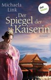 Der Spiegel der Kaiserin (eBook, ePUB)