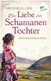 Die Liebe der Schamanentochter (eBook, ePUB)