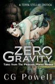 Zero Gravity (Terra Stellar Erotica) (eBook, ePUB) Zero Gravity (Terra Stellar Erotica) (eBook, ePUB)