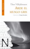 Arde el musgo gris (eBook, ePUB)