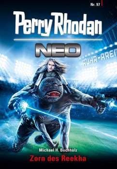 Zorn des Reekha / Perry Rhodan - Neo Bd.97 (eBook, ePUB) - Buchholz, Michael H.