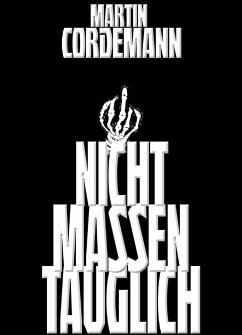 NICHT MASSENTAUGLICH (eBook, ePUB) - Cordemann, Martin