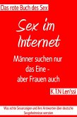 Das rote Buche des Sex - Sex im Internet: Männer suchen nur das Eine - aber Frauen auch (eBook, ePUB) Das rote Buche des Sex - Sex im Internet: Männer suchen nur das Eine - aber Frauen auch (eBook, ePUB)
