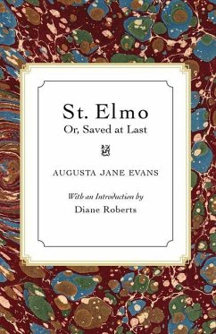 St. Elmo: Or, Saved at Last - Evans, Augusta Jane