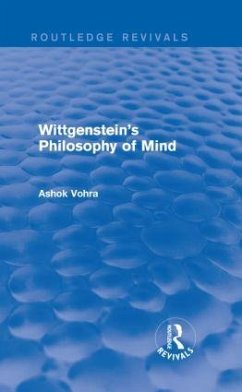 Wittgenstein's Philosophy of Mind (Routledge Revivals) - Vohra, Ashok