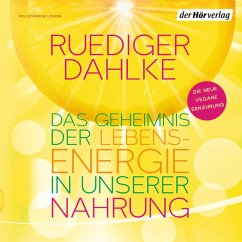 Das Geheimnis der Lebensenergie in unserer Nahrung (MP3-Download) - Dahlke, Ruediger