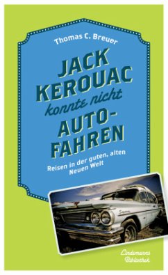 Jack Kerouac konnte nicht Auto fahren - Breuer, Thomas C.