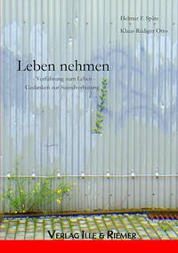 Leben nehmen - Späte, Helmut F.; Otto, Klaus-Rüdiger